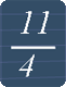 improper fraction 11/4