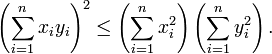 \left(\sum_{i=1}^n x_i y_i\right)^2\leq \left(\sum_{i=1}^n x_i^2\right) \left(\sum_{i=1}^n y_i^2\right).