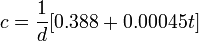 c = \frac{1}{d} [0.388+0.00045t]