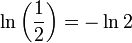 \ln\left(\frac {1}{2}\right)=-\ln 2