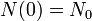 N(0)=N_0