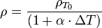 \rho = \frac {{\rho_{T_0}}}{{(1 + \alpha \cdot \Delta T)}}