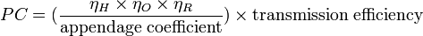 PC = (\frac {\eta_H \times \eta_O \times \eta_R}{\mbox{appendage coefficient}}) \times \mbox{transmission efficiency}