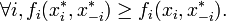 \forall i,  f_i(x^*_{i}, x^*_{-i}) \geq f_i(x_{i},x^*_{-i}).