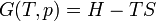 G(T,p)=H-TS