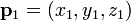 \bold p_1 = (x_1,y_1,z_1) 